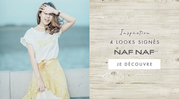 Look inspiration marque Naf Naf - Blog mode Once Again